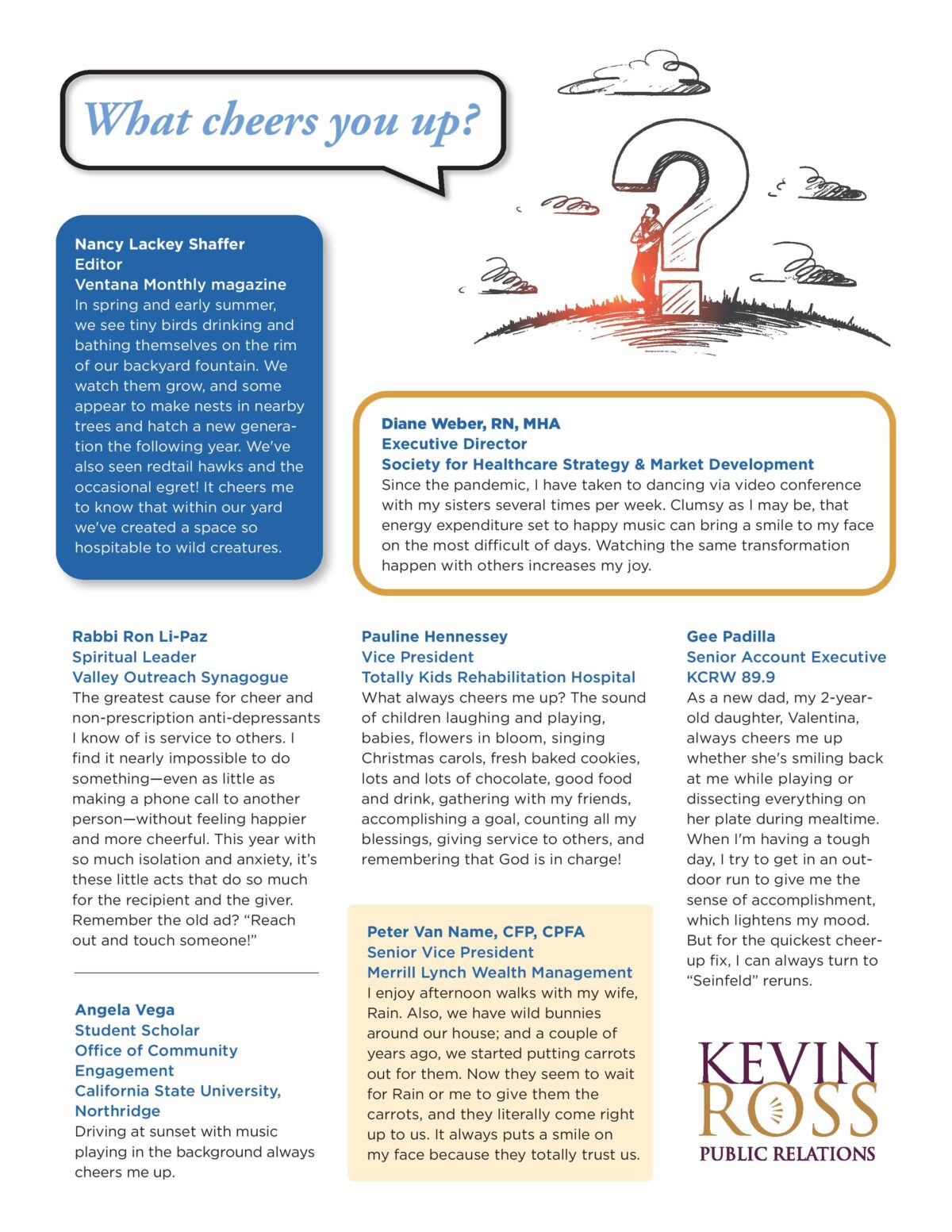 What Cheers You Up? Kevin Ross Public Relations